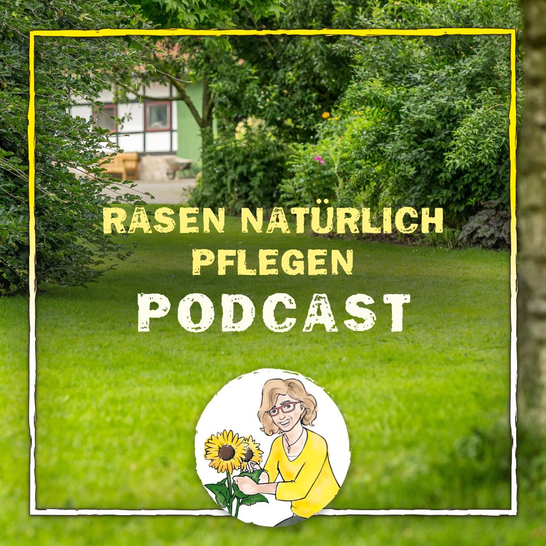 Podcast Rasen natürlich pflegen