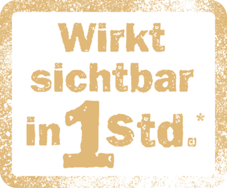 Wirkt sichtbar in 1 Std.